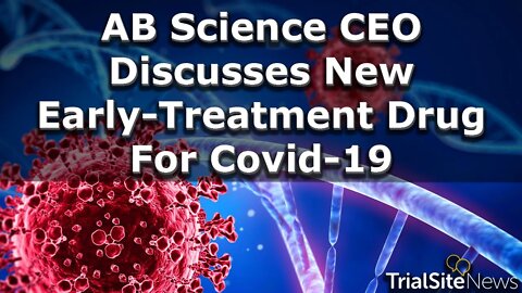 AB Science CEO Discusses New Early-Treatment Drug For Covid-19 | Interview