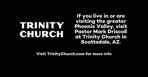 Mark Driscoll - Trinity Church 09.08.24