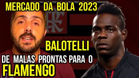 NÃO TÔ ACREDITANDO! BALOTELLI NO FLAMENGO? JORGE NICOLA CONFIRMA DESEJO DO JOGADOR ATUAR NO MENGÃO