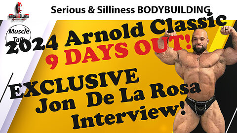 Muscle Talk XXXVIII Arnold Classic 2024 Jon De La Rosa is in it to WIN it! Hear About His Prep IFBB