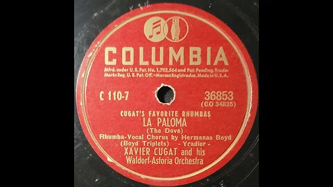 Xavier Cugat and His Waldorf Astoria Orchestra, Hermanas Boyd (Boyd Triplets) - La Paloma (The Dove)