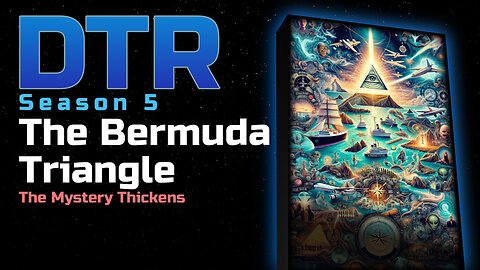 DTR S6 EP 521: The Bermuda Triangle