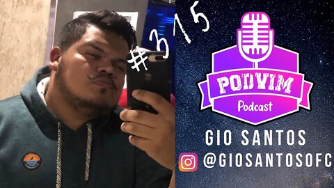 GIO SANTOS (INFLUENCER E HUMORISTA) - PODVIM #315