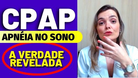 O que é CPAP - Tudo que você precisa saber sobre CPAP