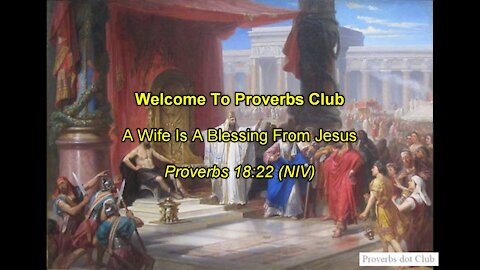 A Wife Is A Blessing From Jesus - Proverbs 18:22