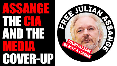 SummitCast#21 Julian Assange, the CIA, and the media cover-up