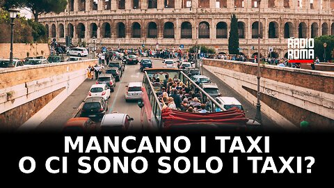 Mancano i taxi o ci sono solo i taxi?