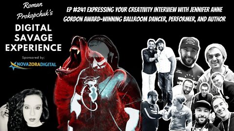 Ep 241 Expressing Your Creativity Interview With Jennifer Anne Gordon Award-Winning Ballroom Dancer