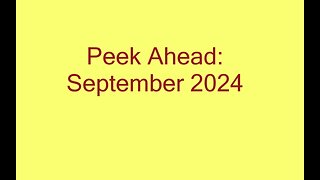 Peek Ahead: September, 2024