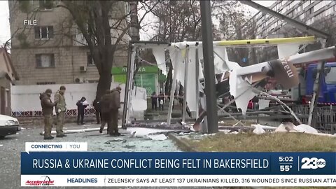 Russia and Ukraine conflict being felt in Bakersfield