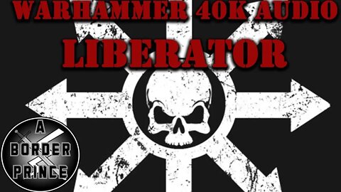 Warhammer 40k Audio: Liberator by Jonathan Green