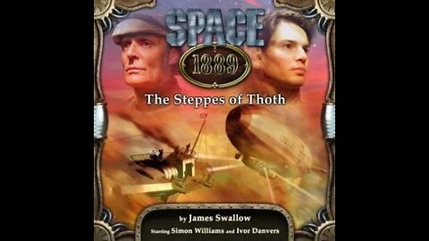 Space 1889 (part 2) - steppes of thoth