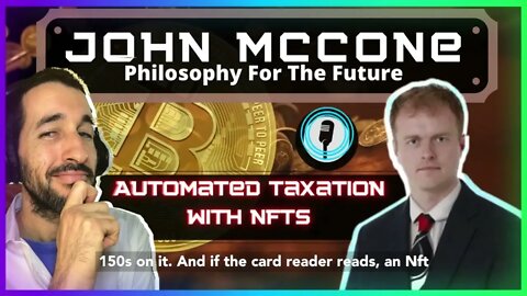 Automated Taxation with NFTs - John McCone (Podcast Clips)