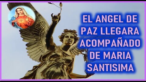 MENSAJE DE SAN MIGUEL ARCANGEL A LUZ DE MARIA -EL ANGEL DE PAZ LLEGARA ACOMPAÑADO DE MARIA SANTISIM