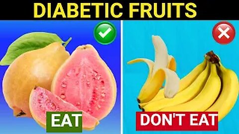 9 Fruits You Should Be Eating And 8 You Shouldn’t If You Are Diabetic