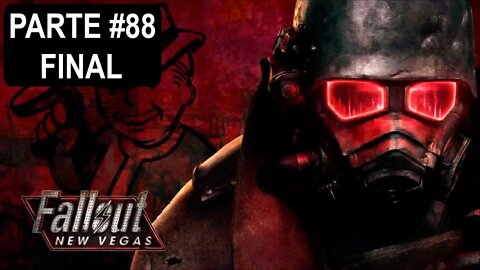 Fallout: New Vegas - [Parte 88 Final - Sem Deus, Sem Mestre] - Modo HARDCORE - 60 Fps - 1440p