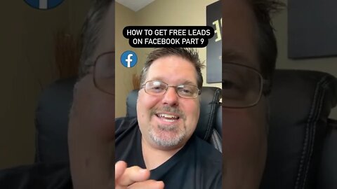 How To Get FREE Leads On Facebook Part 9