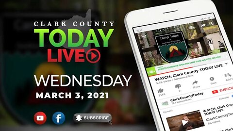 WATCH: Clark County TODAY LIVE • Wednesday, March 3, 2021