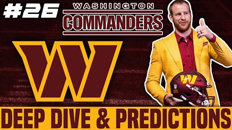 Washington Commanders Deep Dive & Predictions