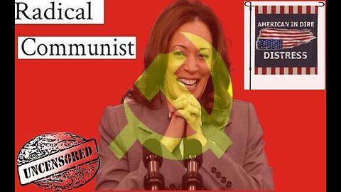 Why Kamala Harris a Radical Communist