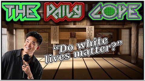 DC048 Do White Lives Matter? (based Asian reps whitey)