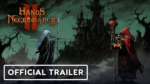 Hands of Necromancy 2 - Official Launch Trailer