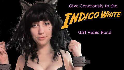 The Indigo White Girl Video Fund