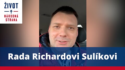 Taraba: Rada Richardovi Sulíkovi