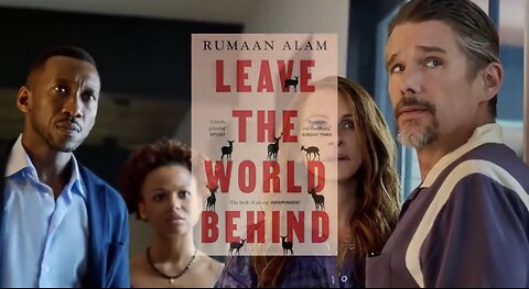 What Is Leave The World Behind Movie Trying To Tell Us? [Predictive Programming]