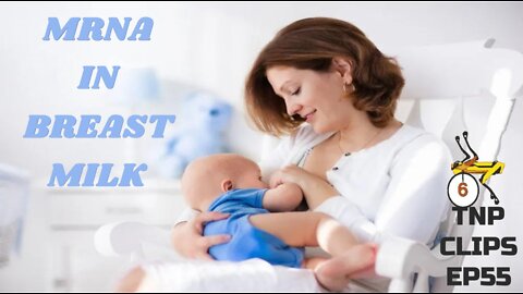 mRNA In Breast Milk TNP Clips EP55