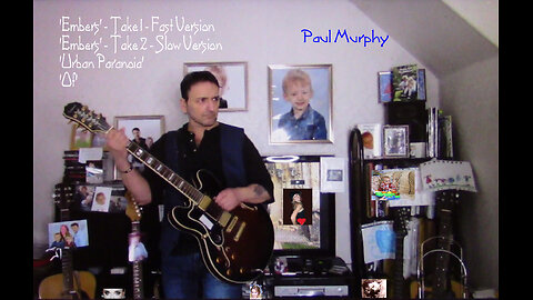 Paul Murphy mini-session : 'Embers' [2 takes, fast and slow] , 'Urban Paranoia' and 'Of'