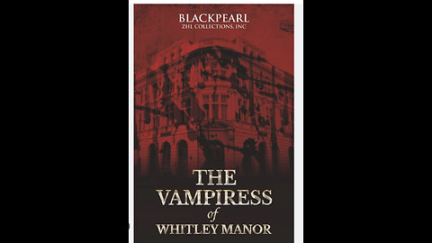 THE VAMPIRESS OF WHITLEY MANOR