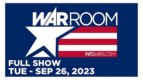 WAR ROOM [FULL] Tuesday 9/26/23 • Border Invasion: Trainloads of Military-Age Males