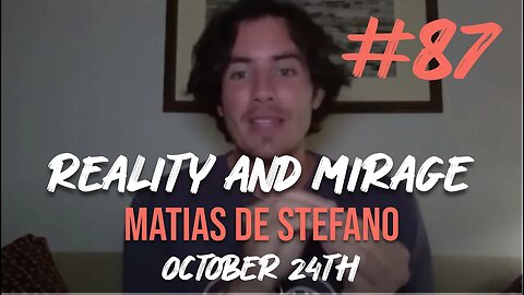 Reality & Mirage | Matías De Stefano