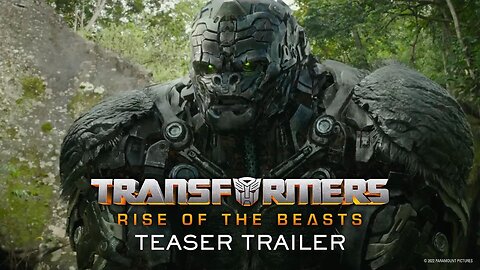 Transformers Rise of the Beasts Official Teaser Trailer