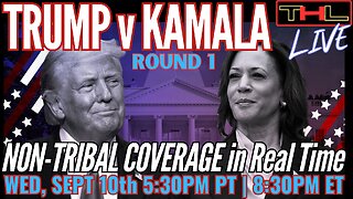 LIVE Debate Night: Trump v Kamala Round 1 Non-Tribal Coverage | THL FULL STREAM