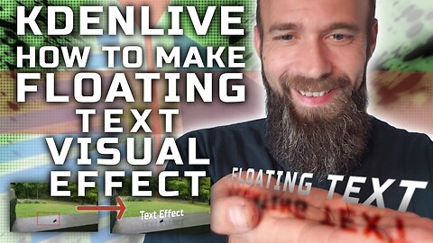 Kdenlive - How to Make the Floating Text Visual Effect