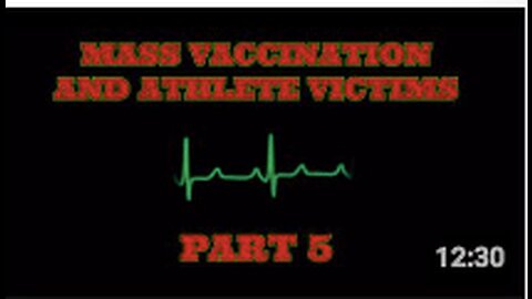 Mass Vaccination and ATHLETE Victims - part 5