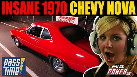 PASS TIME - Insane 1970 Chevy Nova On Pass Time! - Short