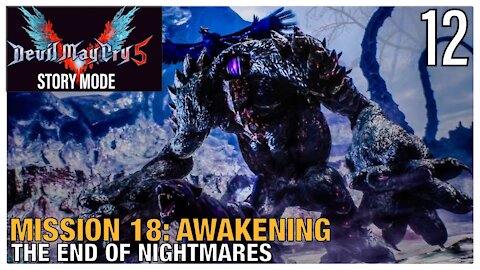 DEVIL MAY CRY 5 | Pt.12: Mission 18: "Awakening"! Ending the Nightmares! (PS4 Pro HD)