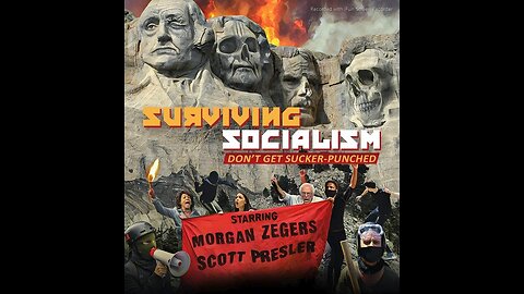 MOVIE TRAILER>SURVIVING SOCIALISM - Watch No Charge Link Below - BY THE TEA PARTY PATRIOTS FOUNDATION - Surviving Socialism to see the full documentary - 52 mins.