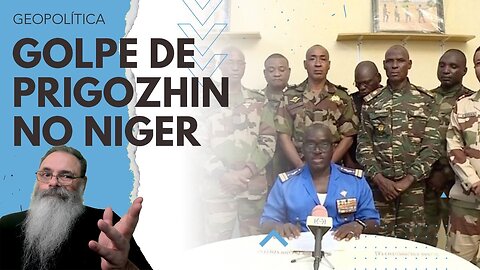 GOLPE no NIGER mostra TENDÊNCIA PREOCUPANTE na ÁFRICA de ABANDONO da FRANÇA mas LIGAÇÃO com a RÚSSIA