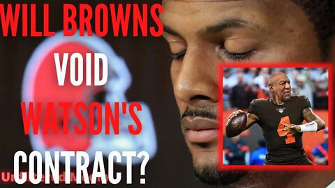 Will Browns VOID Deshaun Watson's Contract?