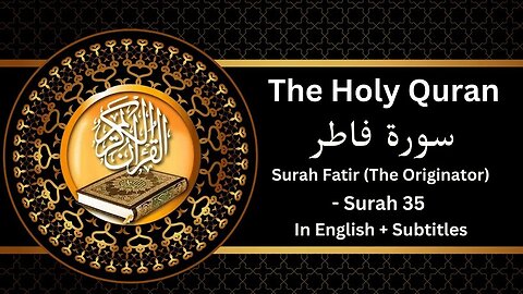 Surah Fatir (The Originator) With English Translation || Full Quran || Quran Recitation