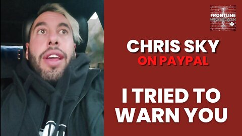 Chris Sky on PayPal: I've Been Trying to Warn You All....