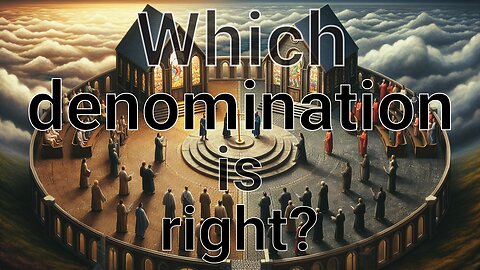 Which denomination is the right one? #Christian #religion