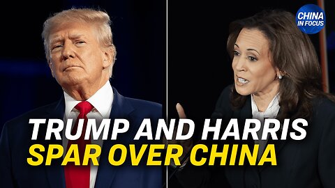 Trump, Harris Spar Over China in Presidential Debate