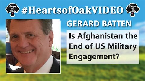 Gerard Batten - Is Afghanistan the End of US Military Engagement?