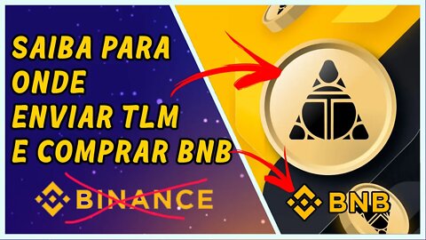 Opções de saque de TLM e compra de BNB | Alien Worlds