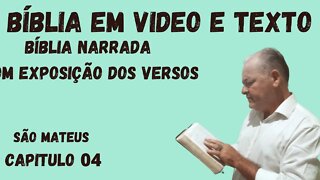 BÍBLIA EM VIDEO COM ÁUDIO EXPOSIÇÃO DOS VERSICULOS - CAPITULO 04